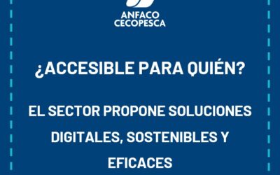 ANFACO-CECOPESCA REITERA SU COMPROMISO CON LA ACCESIBILIDAD, PERO LAMENTA QUE EL REAL DECRETO SOBRE ETIQUETADO ACCESIBLE SE HAYA ELEVADO A LA COMISIÓN EUROPEA SIN ATENDER A LAS APORTACIONES DEL SECTOR
