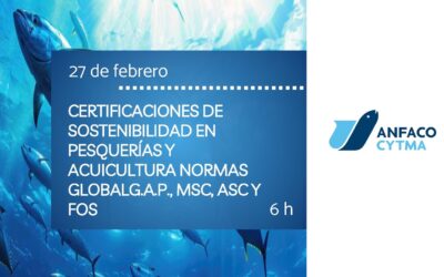 CERTIFICACIONES DE  SOSTENIBILIDAD EN  PESQUERÍAS Y  ACUICULTURA NORMAS  GLOBALG.A.P., MSC, ASC Y  FOS