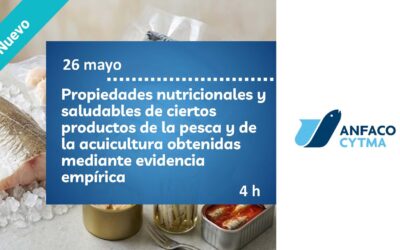 Propiedades nutricionales y  saludables de ciertos  productos de la pesca y de  la acuicultura obtenidas  mediante evidencia  empírica