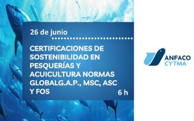 CERTIFICACIONES DE  SOSTENIBILIDAD EN  PESQUERÍAS Y  ACUICULTURA NORMAS  GLOBALG.A.P., MSC, ASC  Y FOS