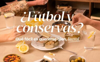 ANFACO-CYTMA lanza “Qué fácil es quererse bien, literal” una nueva campaña digital para reivindicar las conservas como el aliado perfecto de cualquier plan